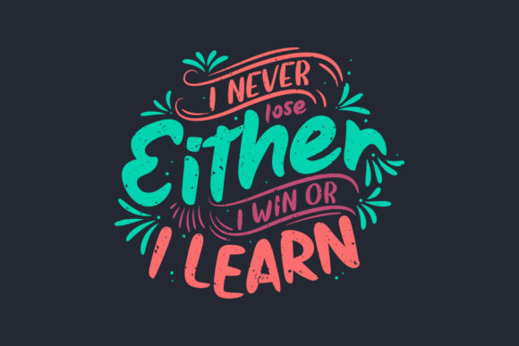 Review: I Never Lose, Either I Win or I Learn Embroidery Design