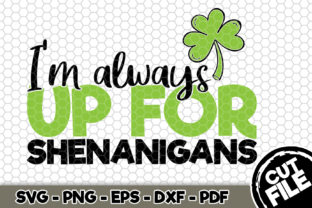 Review: I’m Always Up for Shenanigans Embroidery Design